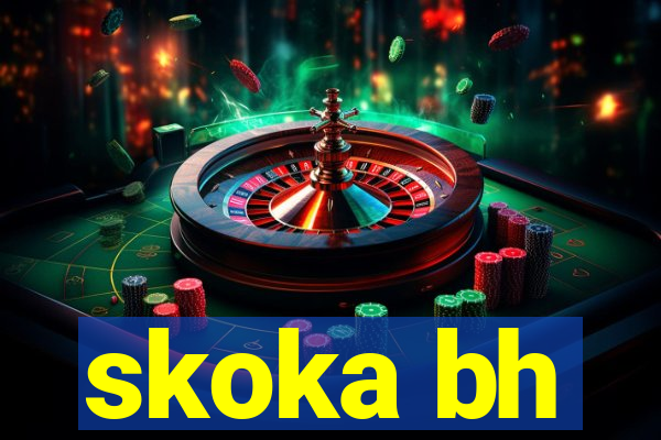 skoka bh